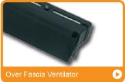 Over Fascia Ventilator